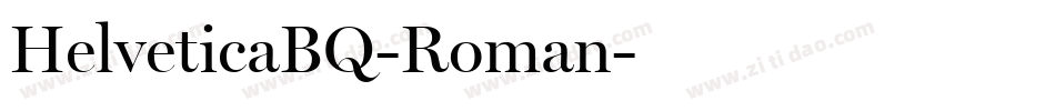 HelveticaBQ-Roman字体转换 HelveticaBQ-Roman字体转换