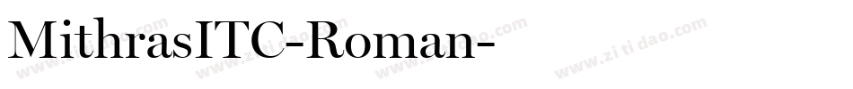 MithrasITC-Roman字体转换