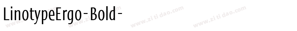 LinotypeErgo-Bold字体转换 LinotypeErgo-Bold字体转换