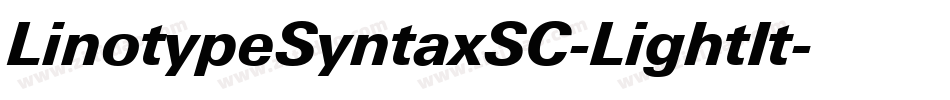 LinotypeSyntaxSC-LightIt字体转换 LinotypeSyntaxSC-LightIt字体转换