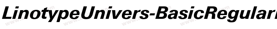 LinotypeUnivers-BasicRegularItalic字体转换 LinotypeUnivers-BasicRegularItalic字体转换