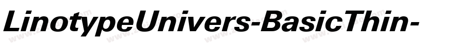 LinotypeUnivers-BasicThin字体转换