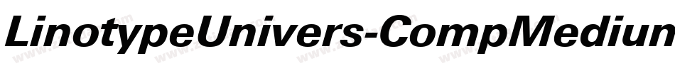 LinotypeUnivers-CompMedium字体转换