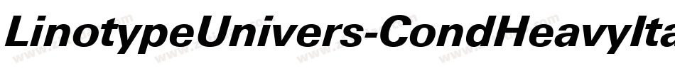 LinotypeUnivers-CondHeavyItalic字体转换