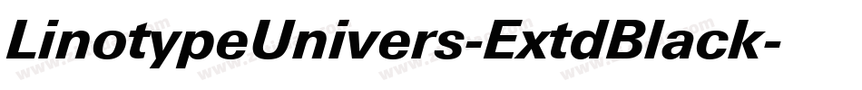 LinotypeUnivers-ExtdBlack字体转换 LinotypeUnivers-ExtdBlack字体转换