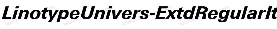 LinotypeUnivers-ExtdRegularItalic字体转换