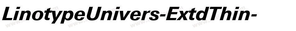 LinotypeUnivers-ExtdThin字体转换