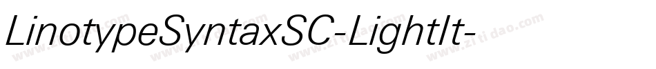LinotypeSyntaxSC-LightIt字体转换 LinotypeSyntaxSC-LightIt字体转换