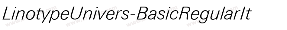 LinotypeUnivers-BasicRegularItalic字体转换 LinotypeUnivers-BasicRegularItalic字体转换