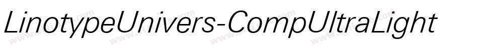 LinotypeUnivers-CompUltraLight字体转换