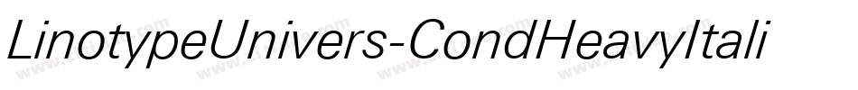 LinotypeUnivers-CondHeavyItalic字体转换