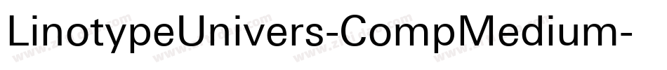 LinotypeUnivers-CompMedium字体转换