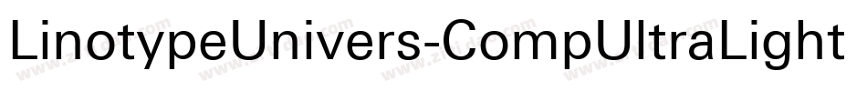 LinotypeUnivers-CompUltraLight字体转换
