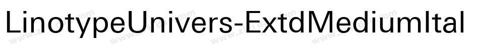 LinotypeUnivers-ExtdMediumItalic字体转换