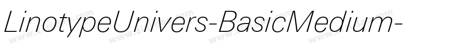 LinotypeUnivers-BasicMedium字体转换