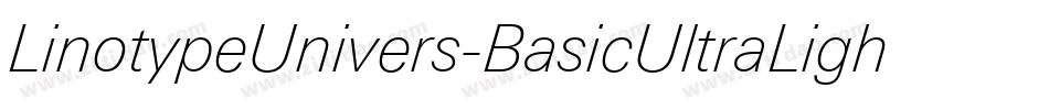 LinotypeUnivers-BasicUltraLightIt字体转换