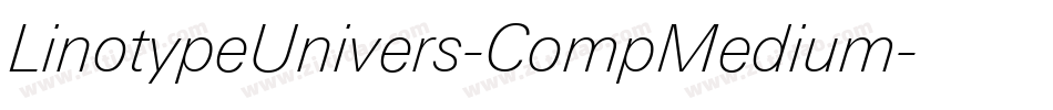 LinotypeUnivers-CompMedium字体转换