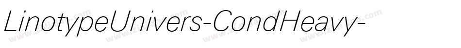 LinotypeUnivers-CondHeavy字体转换 LinotypeUnivers-CondHeavy字体转换