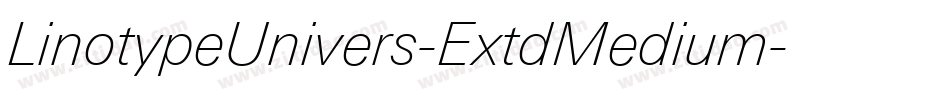 LinotypeUnivers-ExtdMedium字体转换