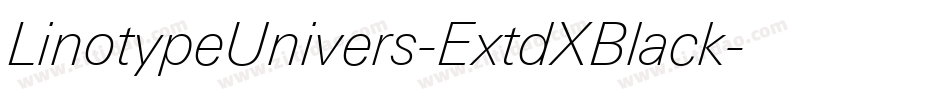LinotypeUnivers-ExtdXBlack字体转换 LinotypeUnivers-ExtdXBlack字体转换