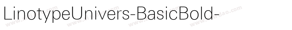 LinotypeUnivers-BasicBold字体转换 LinotypeUnivers-BasicBold字体转换
