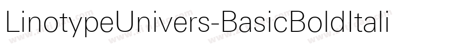 LinotypeUnivers-BasicBoldItalic字体转换 LinotypeUnivers-BasicBoldItalic字体转换