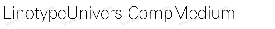 LinotypeUnivers-CompMedium字体转换