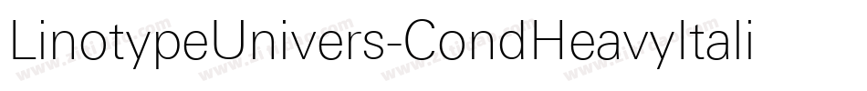 LinotypeUnivers-CondHeavyItalic字体转换