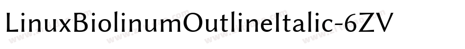 LinuxBiolinumOutlineItalic-6ZVg字体转换