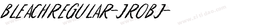 BleachRegular-JROBj字体转换