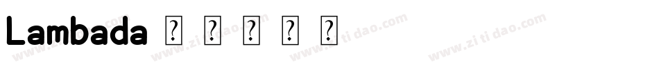 Lambada字体转换