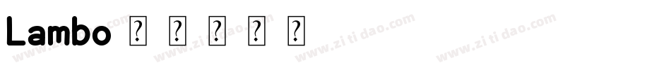 Lambo字体转换