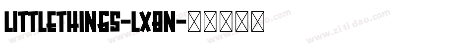 LittleThings-LxBn字体转换
