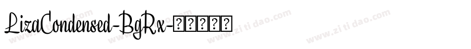 LizaCondensed-BgRx字体转换
