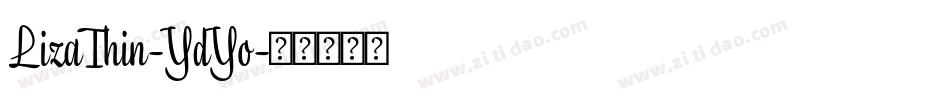 LizaThin-YdYo字体转换