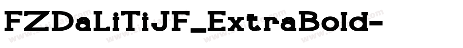FZDaLiTiJF_ExtraBold字体转换
