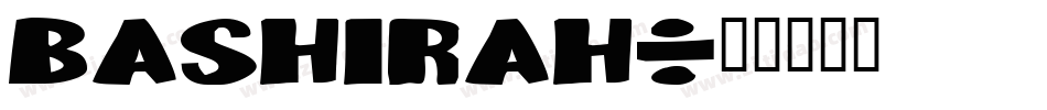 Bashirah字体转换