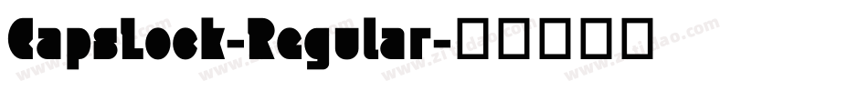 CapsLock-Regular字体转换