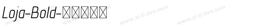 Loja-Bold字体转换