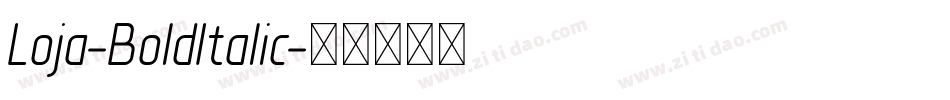Loja-BoldItalic字体转换