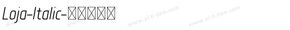 Loja-Italic字体转换