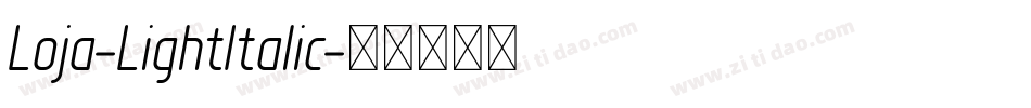 Loja-LightItalic字体转换