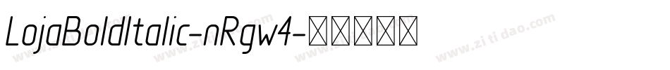 LojaBoldItalic-nRgw4字体转换