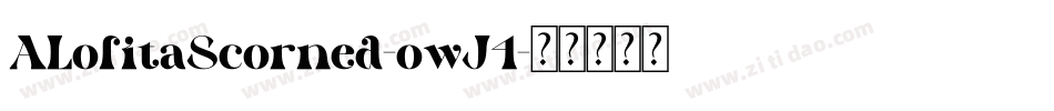 ALolitaScorned-owJ4字体转换