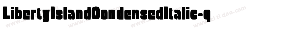 LibertyIslandCondensedItalic-qOz1字体转换