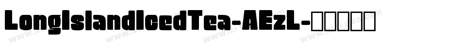 LongIslandIcedTea-AEzL字体转换