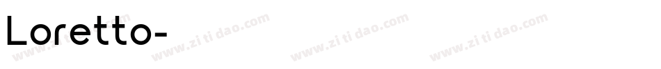 Loretto字体转换