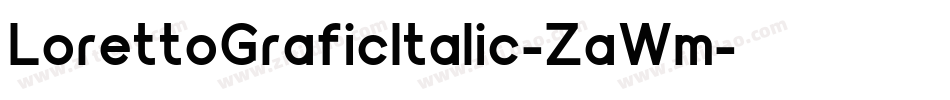 LorettoGraficItalic-ZaWm字体转换