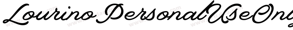 LourinoPersonalUseOnly-laBd字体转换 LourinoPersonalUseOnly-laBd字体转换