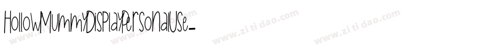 HollowMummyDisplayPersonalUse-YzAJo字体转换